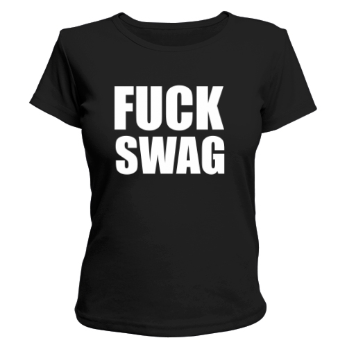 Женская футболка Fuck Swag