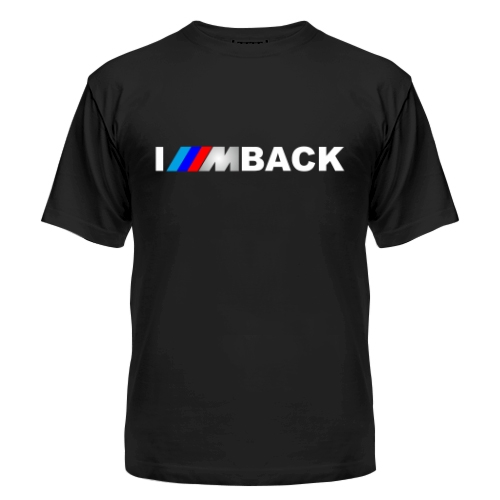 Мужская футболка I m back BMW